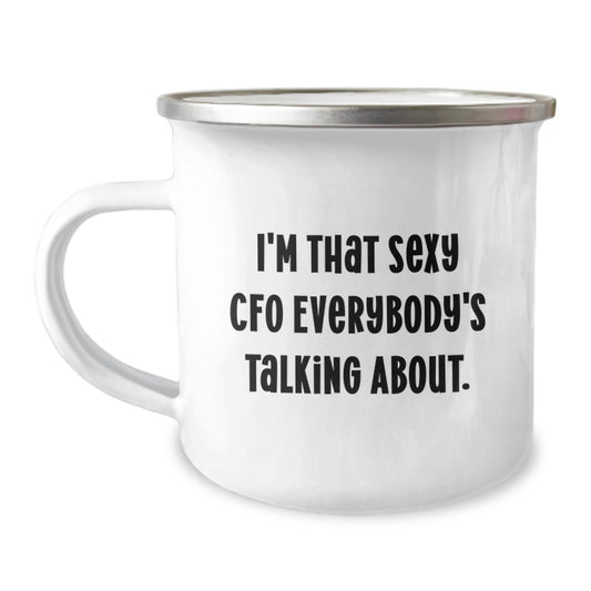 Funny Gifts for CFO, I'm That Sexy Cfo Everybody's Talking About., Christmas Unique Gifts from Friends to CFO - Image 1