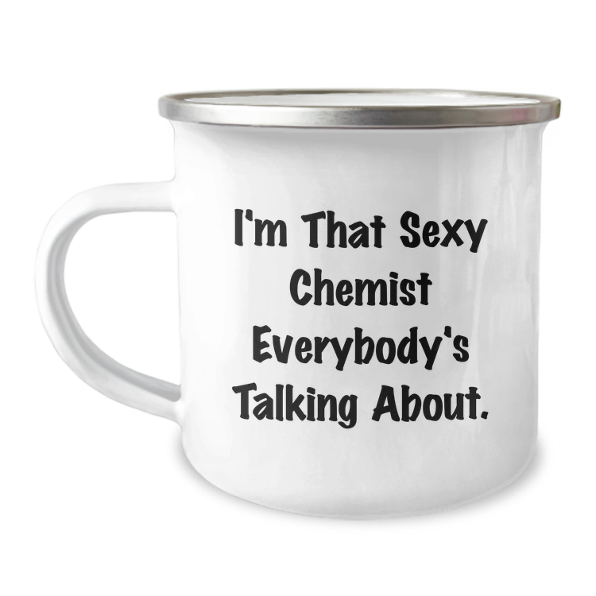 Funny Chemist Gifts from Friends - I'm That Sexy Chemist Everybody's Talking About. Funny Christmas Mug for Chemist Lovers - Image 1