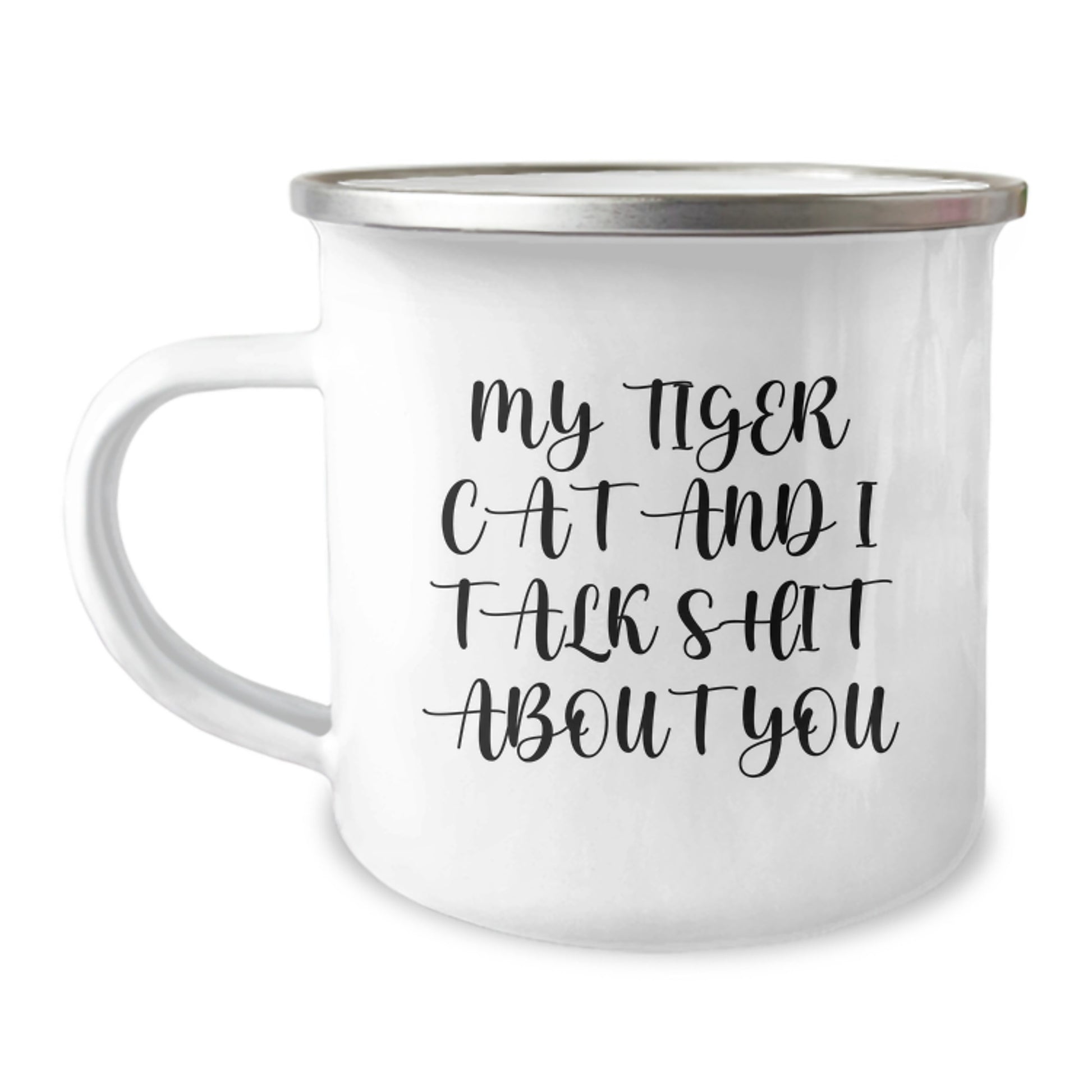 Tiger Cat Gifts for Men, Funny Camping Mug with Quote My Tiger Cat And I Talk Shit About You, Father's Day Unique Gifts from the Heart - Image 1