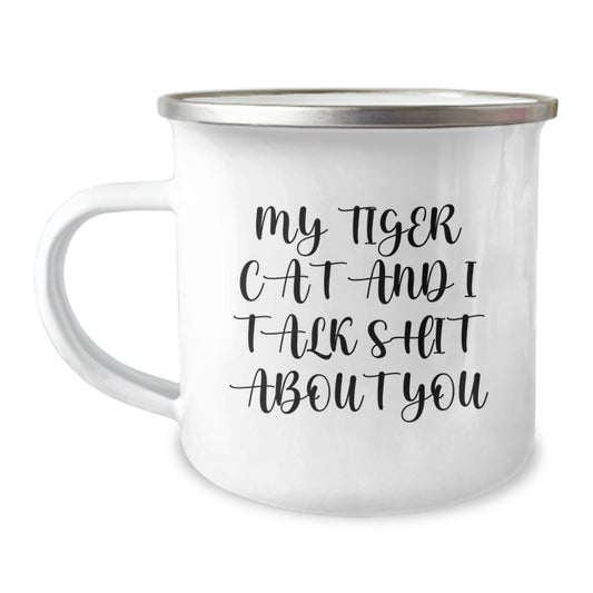 Tiger Cat Gifts for Men, Funny Camping Mug with Quote My Tiger Cat And I Talk Shit About You, Father's Day Unique Gifts from the Heart - Image 1