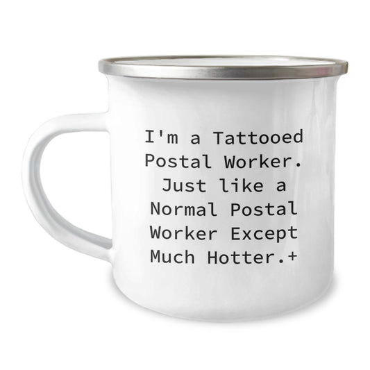 Christmas Unique Gifts for Postal Worker Friends and Family - Funny Camping Mug for Men and Women, Tattooed Postal Worker Quote - Image 1