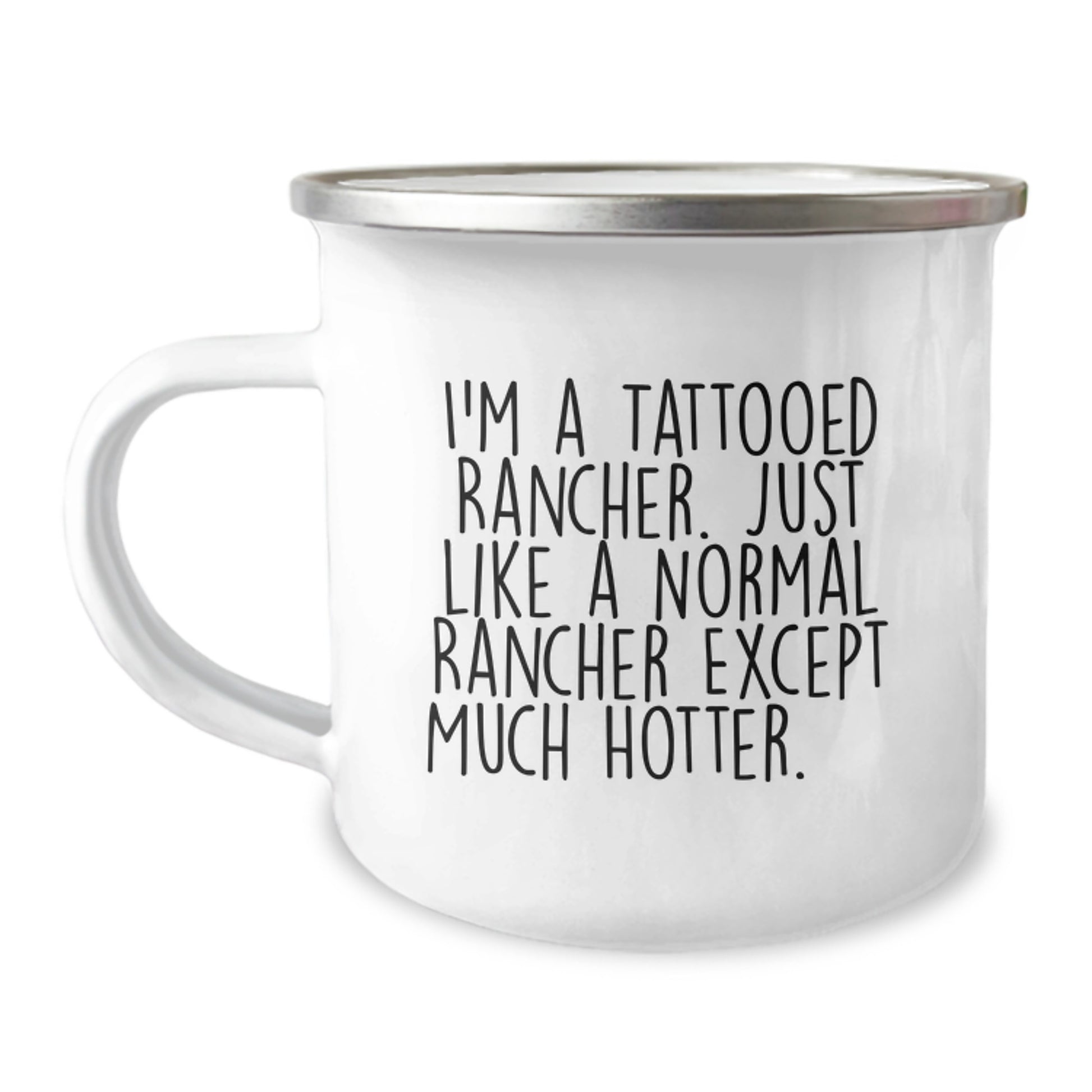 Funny Rancher Gifts for Men from Friends - Unique Birthday Unique Gifts for Ranchers - I'm A Tattooed Rancher Camping Mug - Image 1