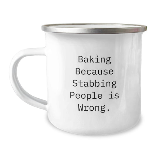 Funny Baking Gifts for Men from Friends on Christmas Camping Mug with 'Baking Because Stabbing People Is Wrong.' Quote - Image 1