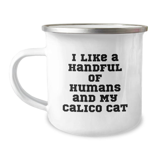 Calico Cat Camping Mug Gifts from Men to Friends, Calico Cat Lovers Gifts for Valentine's, Funny Quote Mug - Image 1