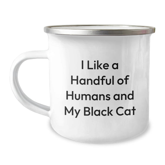 Funny Black Cat Camping Mug Gifts from Men to Friends and Family at Christmas Time - 'I Like A Handful Of Humans And My Black Cat' Quote - Image 1