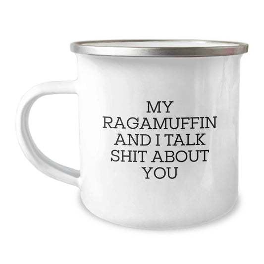 Ragamuffin Cat Lovers Funny Camping Mug Gifts for Mom - 'My Ragamuffin And I Talk Shit About You' Unique Mother's Day Presents from Friends - Image 1