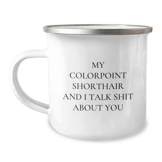 Colorpoint Shorthair Cat Gifts for Mom Funny Quote Cute Camping Mug for Mom's Special Day Gifts from Family - Image 1