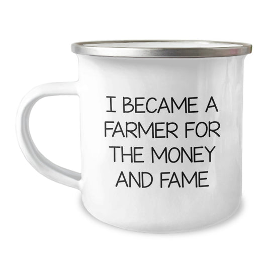 Funny Farmer Gifts for Him - Camping Mug with I Became A Farmer For The Money And Fame Quote - Men's Christmas Unique Gifts from Friends - Image 1