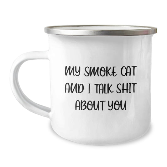Funny Smoke Cat Camping Mug Gifts from Men for Women on Mother's Day - 'My Smoke Cat And I Talk Shit About You' - Image 1