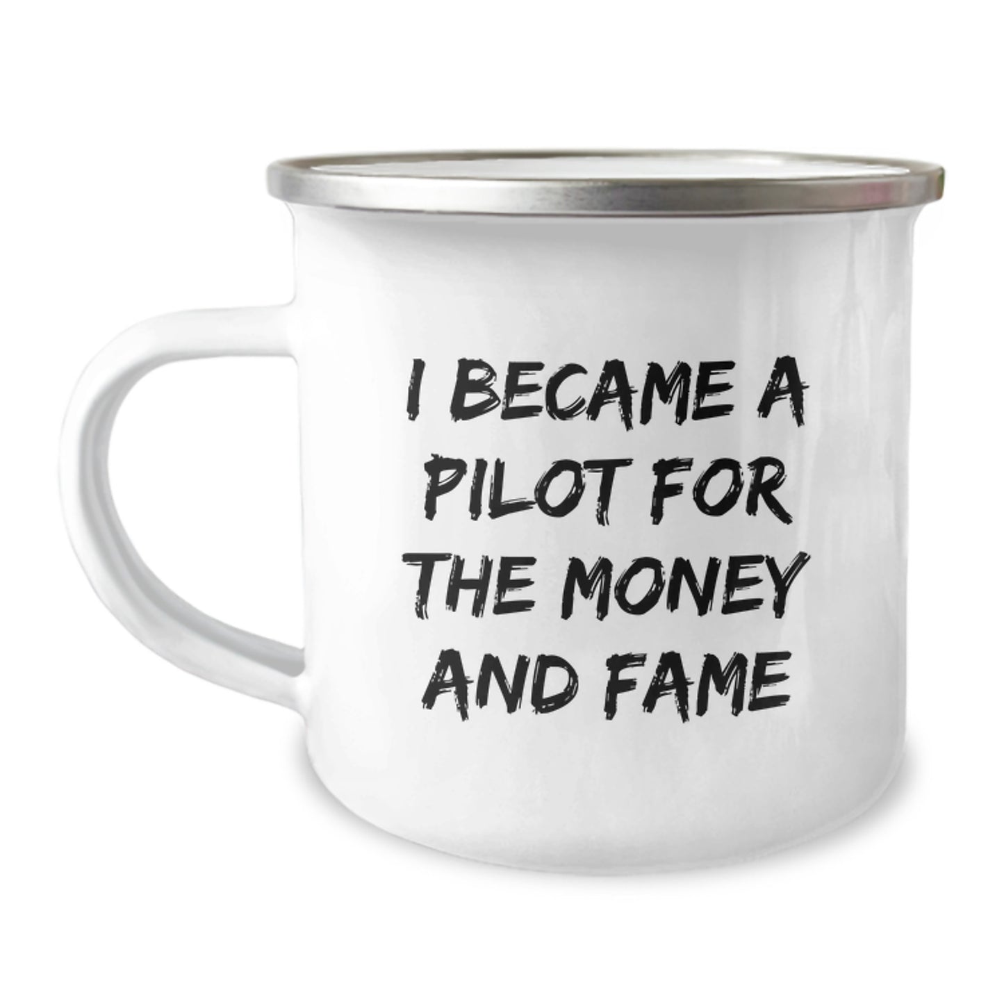 Pilot Gifts for Men, Funny 'I Became A Pilot For The Money And Fame' Camping Mug, Christmas Unique Presents - Image 1