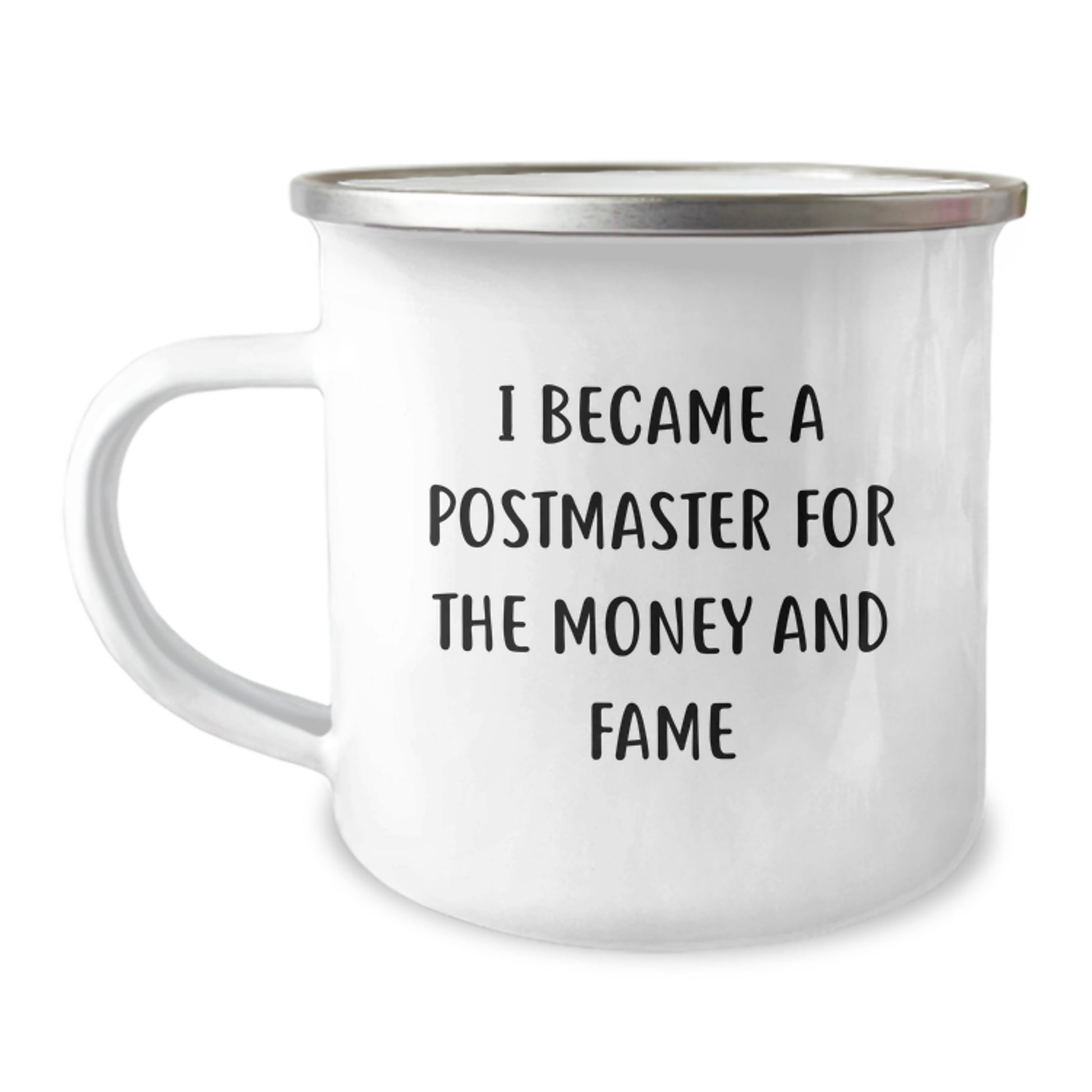 Unique Postmaster Gifts from Friends, Fun Camping Mug for Postmaster, I Became A 'Postmaster For The Money And Fame' - Christmas Unique Gifts - Image 1