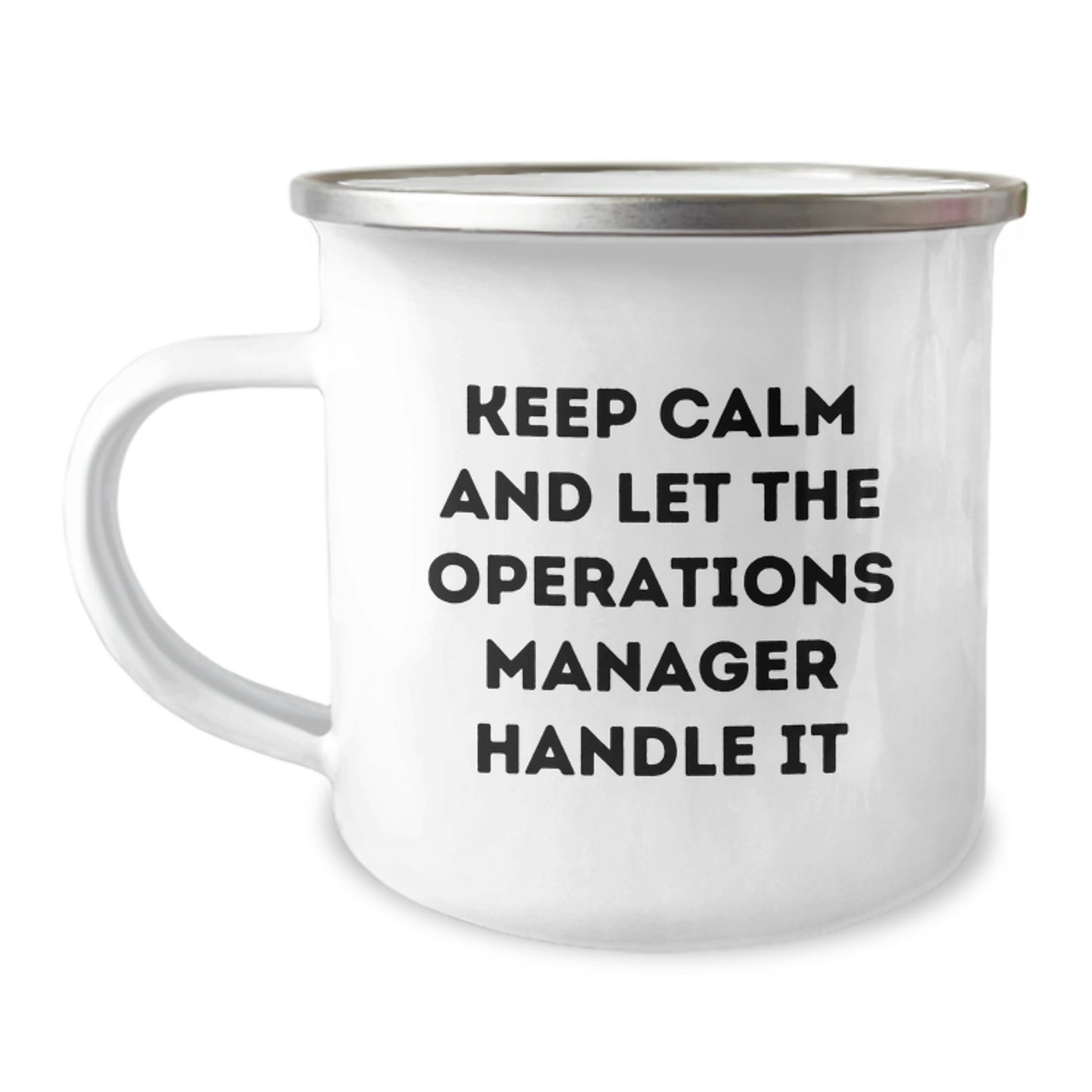 Funny Operations Manager Birthday Unique Gift for Him, 'Keep Calm And Let The Operations Manager Handle It' Camping Mug for Men, Unique Gifts from Friends - Image 1