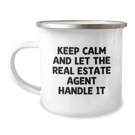 Funny Real Estate Agent Gifts, Keep Calm and Let Them Handle It, Valentine's Unique Camping Mug for Men and Women - Image 1