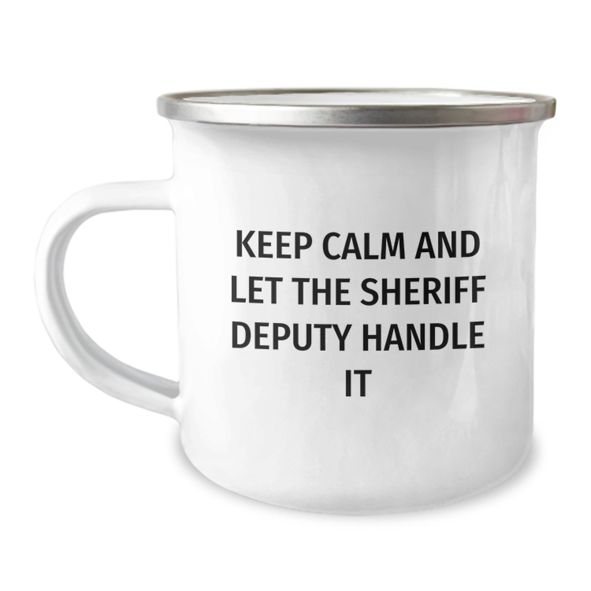Funny Sheriff Deputy Gifts for Men - Camping Mug Let The Deputy Handle It, Christmas Unique Gifts from Friends - Image 1