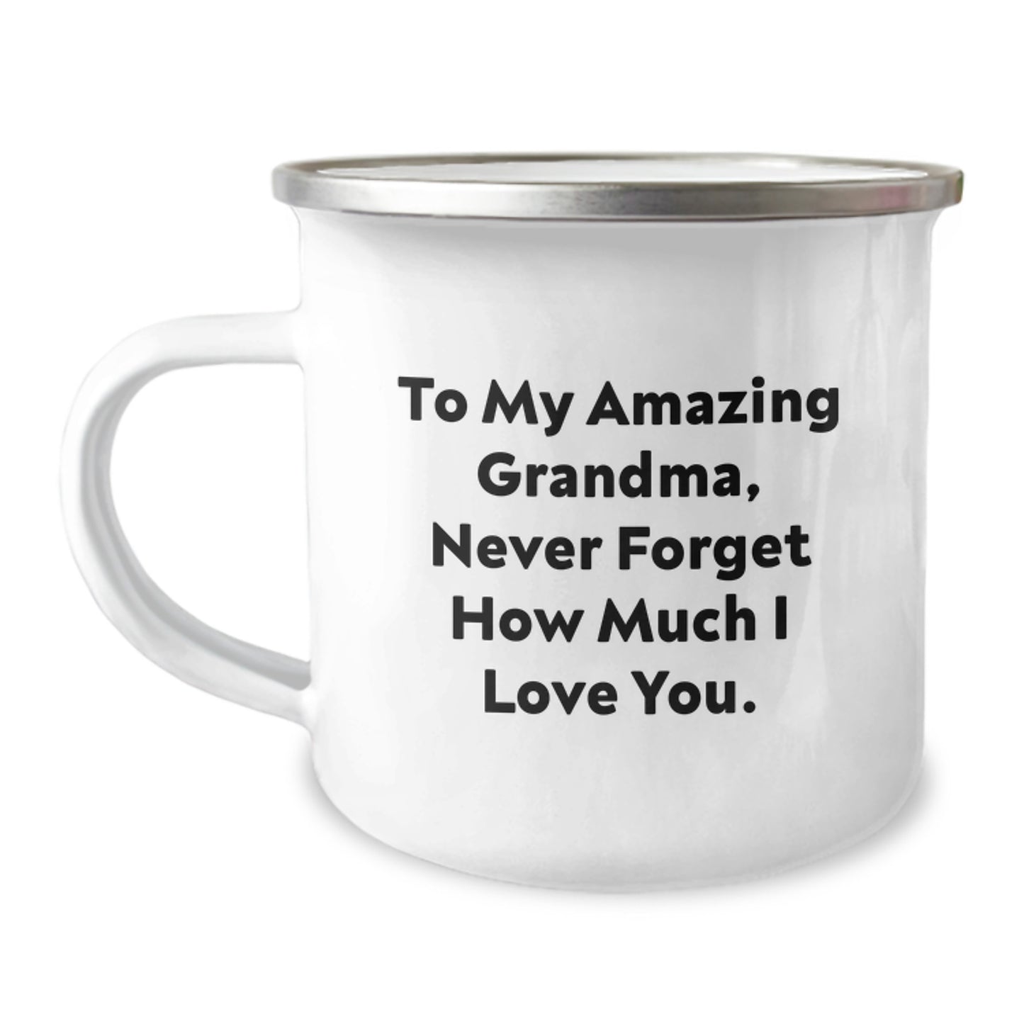 Gifts from Family Members, To My Amazing Grandma, Never Forget How Much I Love You. - Funny Grandma Camping Mug for Valentine's Unique Gifts - Image 1
