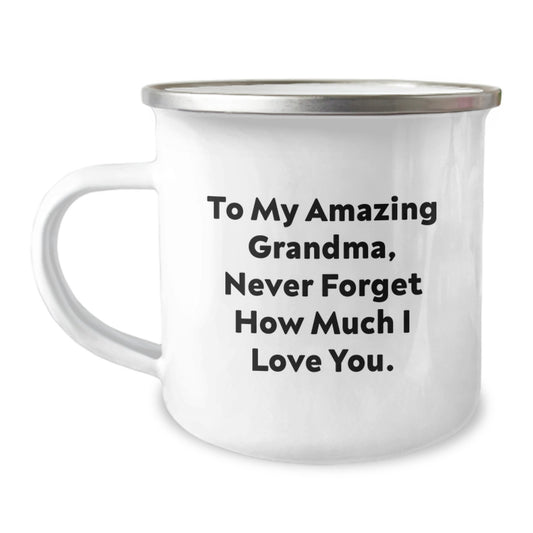 Gifts from Family Members, To My Amazing Grandma, Never Forget How Much I Love You. - Funny Grandma Camping Mug for Valentine's Unique Gifts - Image 1