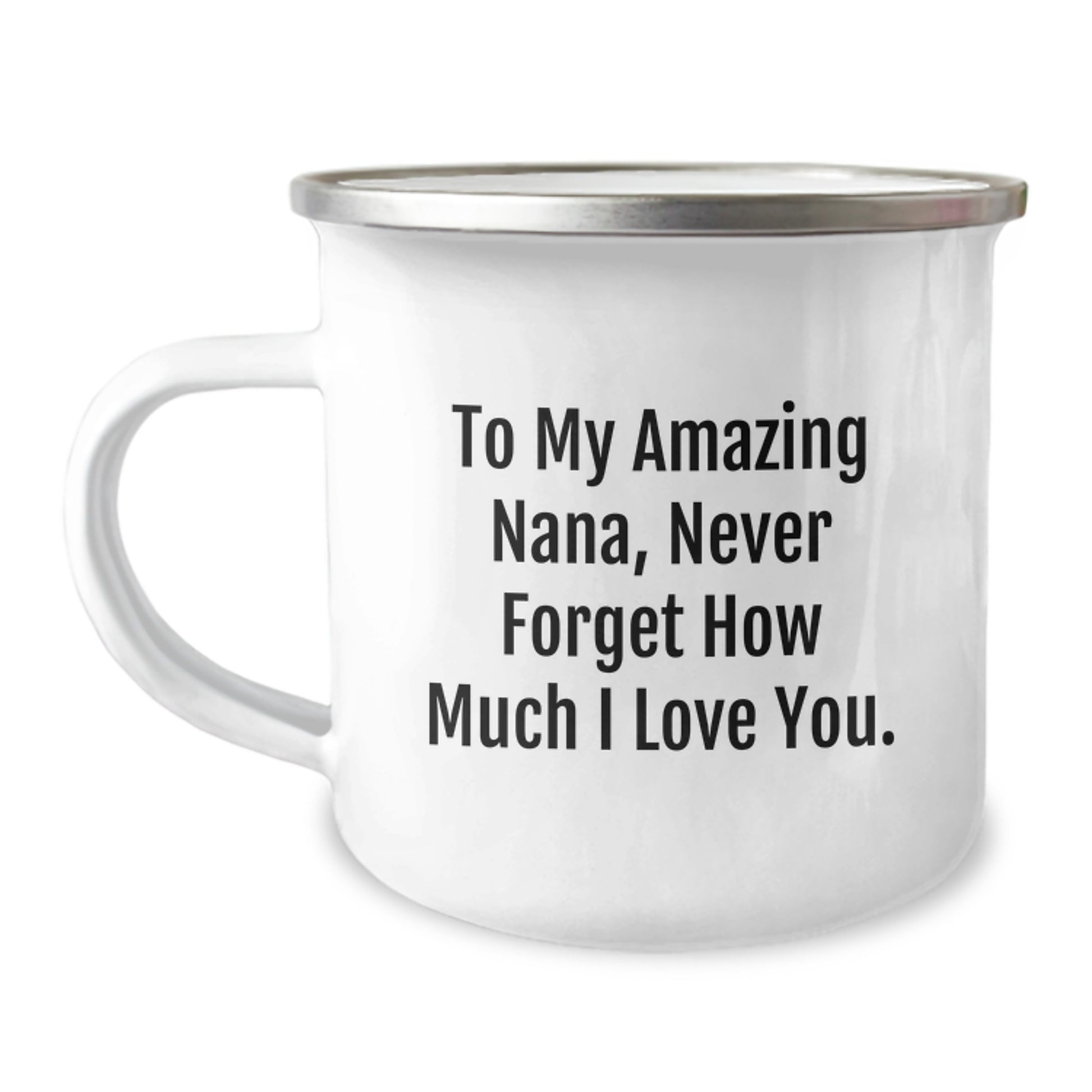 Gifts from Family to Amazing Nana, Heartwarming Quote Camping Mug, Funny and Cute Nana Gifts for Christmas, 12 oz Stainless Steel - Image 1