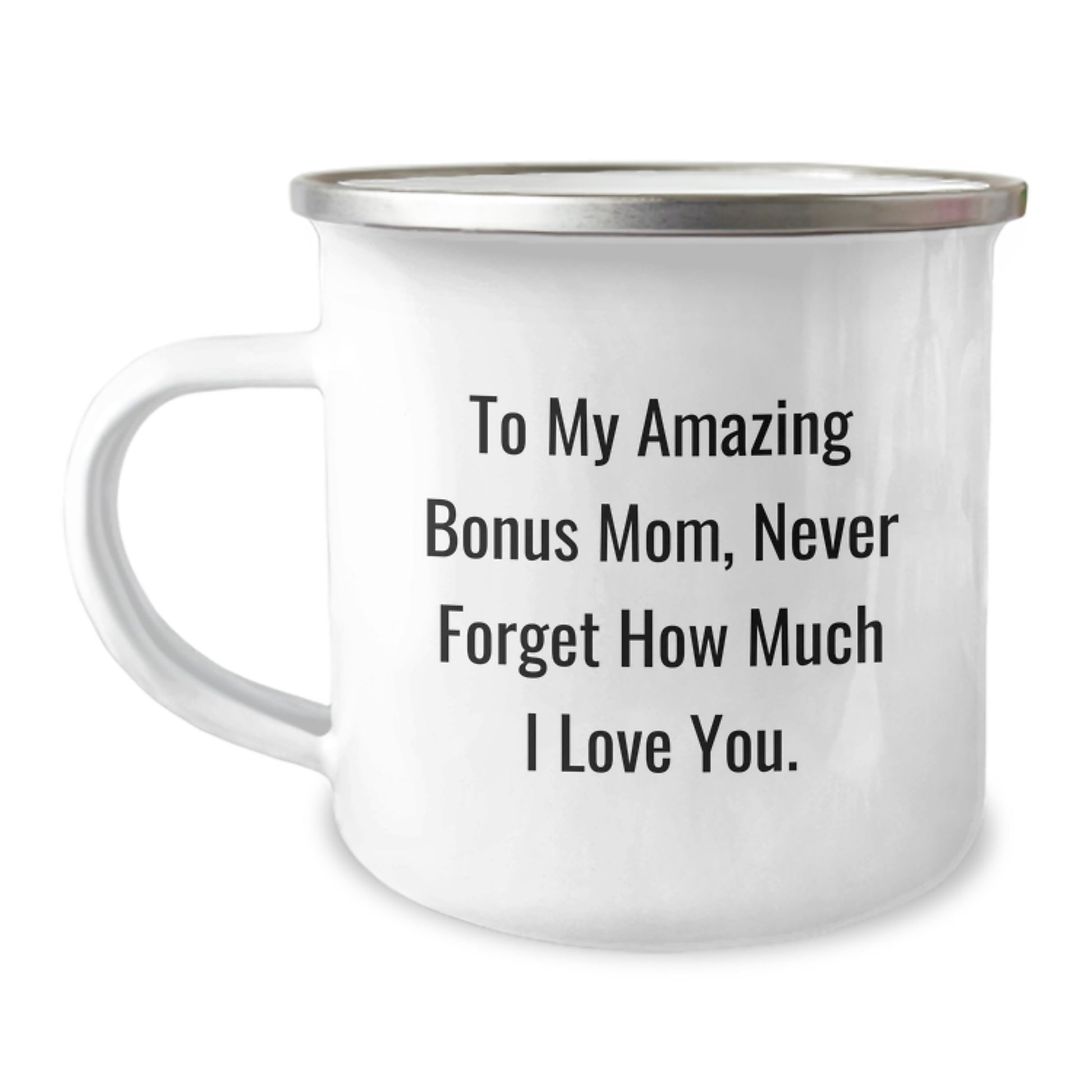 Funny Bonus Mom Gifts from Family to My Amazing Bonus Mom, Never Forget How Much I Love You. Christmas Unique Camping Mugs for Bonus Moms - Image 1