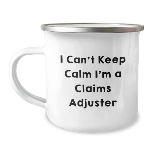 Funny Claims Adjuster Gifts from Friends to Christmas Unique Gifts for Claims Adjuster, Camping Mug 'I Can't Keep Calm I'm A Claims Adjuster' - Image 1