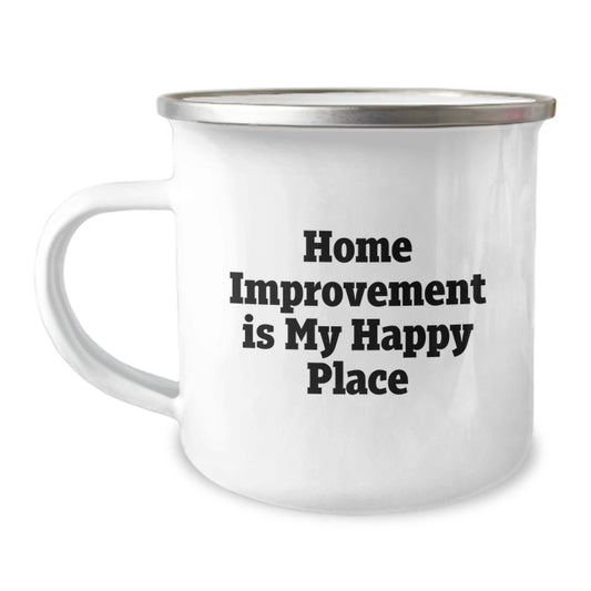 Funny Home Improvement Gifts for Men, Home Improvement Is My Happy Place Camping Mug, Graduation Unique Gifts from Family - Image 1