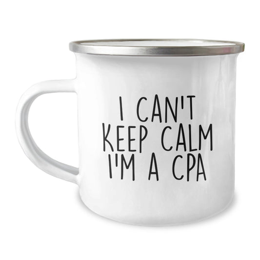 Funny 'I Can't Keep Calm I'm A Cpa' Gifts for CPA Friends, Family, and Coworkers - Unique Camping Mug for Christmas - Image 1