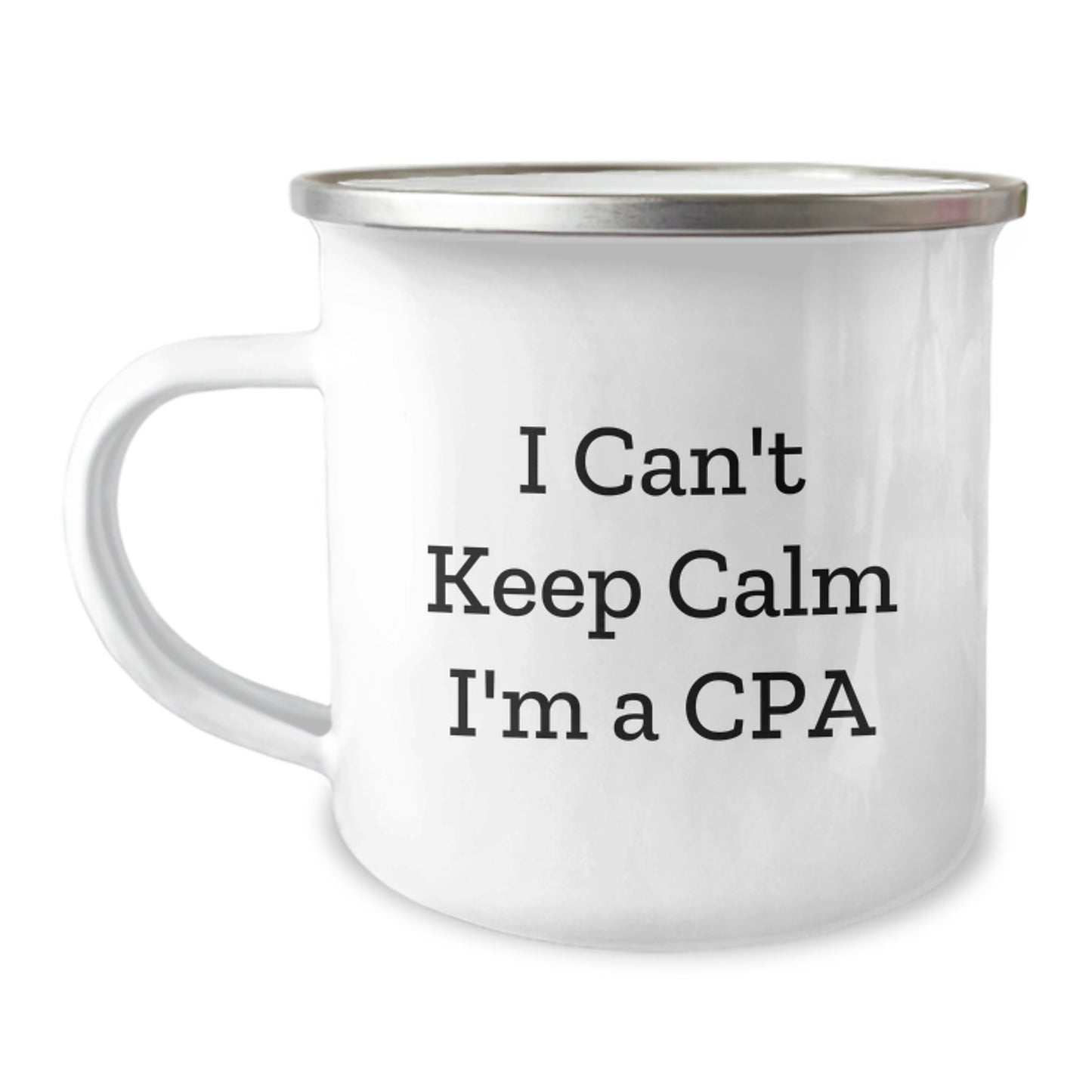 Funny 'I Cant Keep Calm I'm A Cpa' Gifts for Cpa Men, Unique Camping Mug for Christmas, Stainless Steel 12 oz Capacity - Image 1
