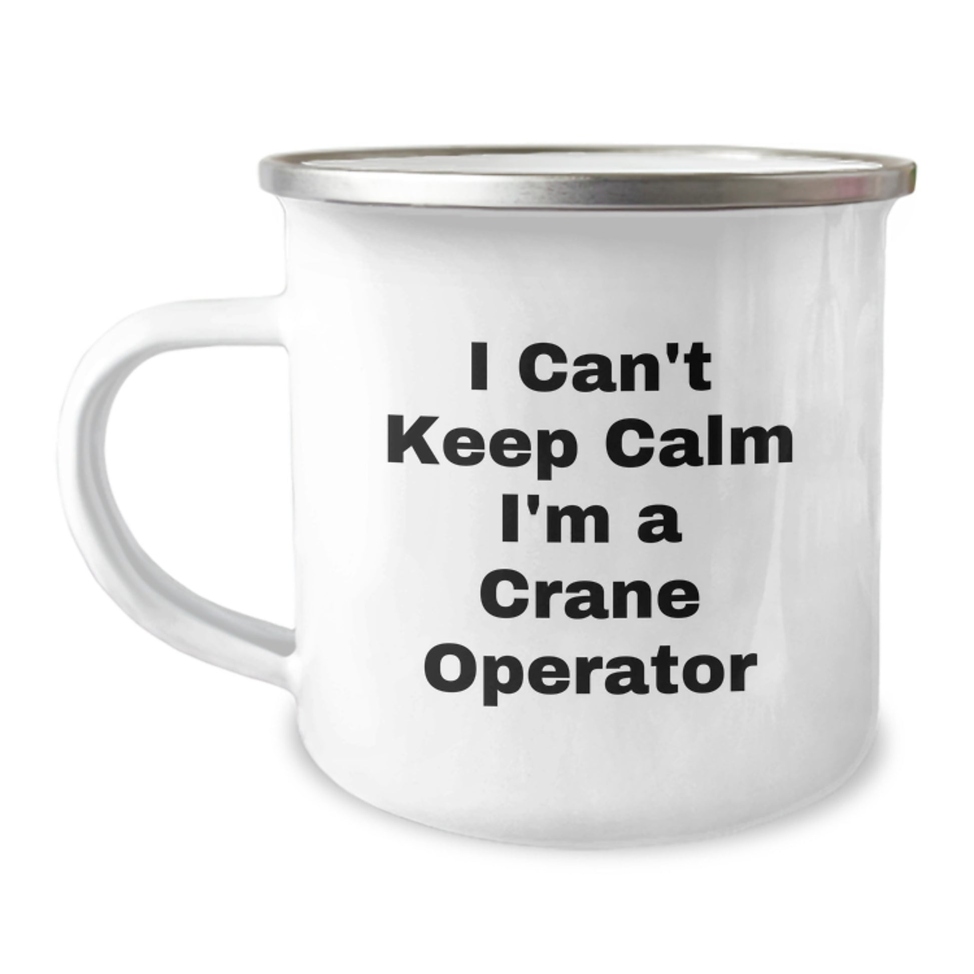 Funny Crane Operator Gifts for Men - I Can't Keep Calm I'm A Crane Operator, Unique Camping Mug, Gifts from Friends, Perfect for Birthday Christmas Unique Gifts - Image 1