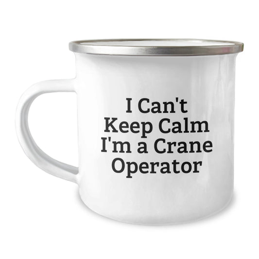 Funny Crane Operator Gifts for Men, 'I Can't Keep Calm I'm A Crane Operator' Christmas Unique Mugs for Camping Lovers - Image 1