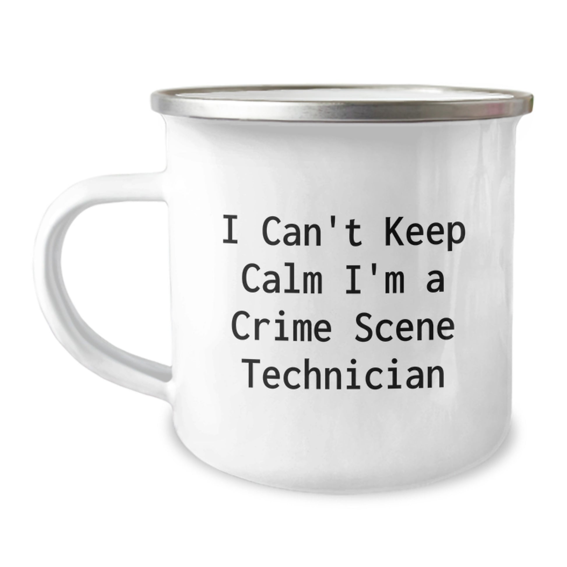 Funny I'm a Crime Scene Technician Camping Mug Gifts for Men Women Friends Coworkers Family - Image 1