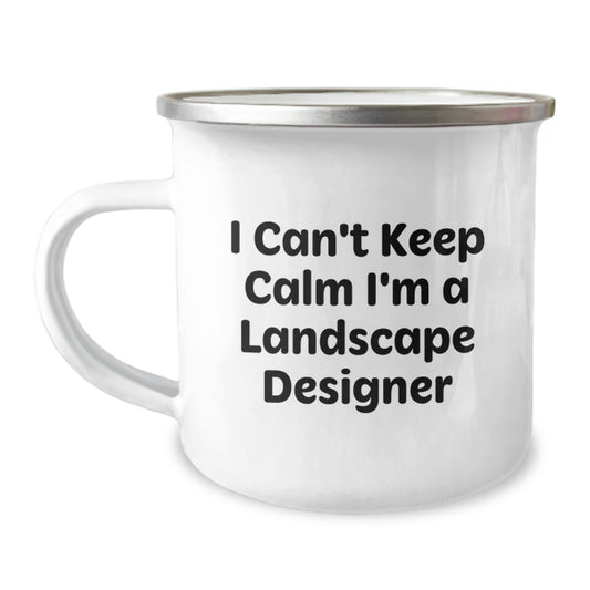 Funny Landscape Designer Gifts for Men, Unique Camping Mug I Can't Keep Calm I'm A Landscape Designer, Birthday Unique Gifts from Friends and Family - Image 1
