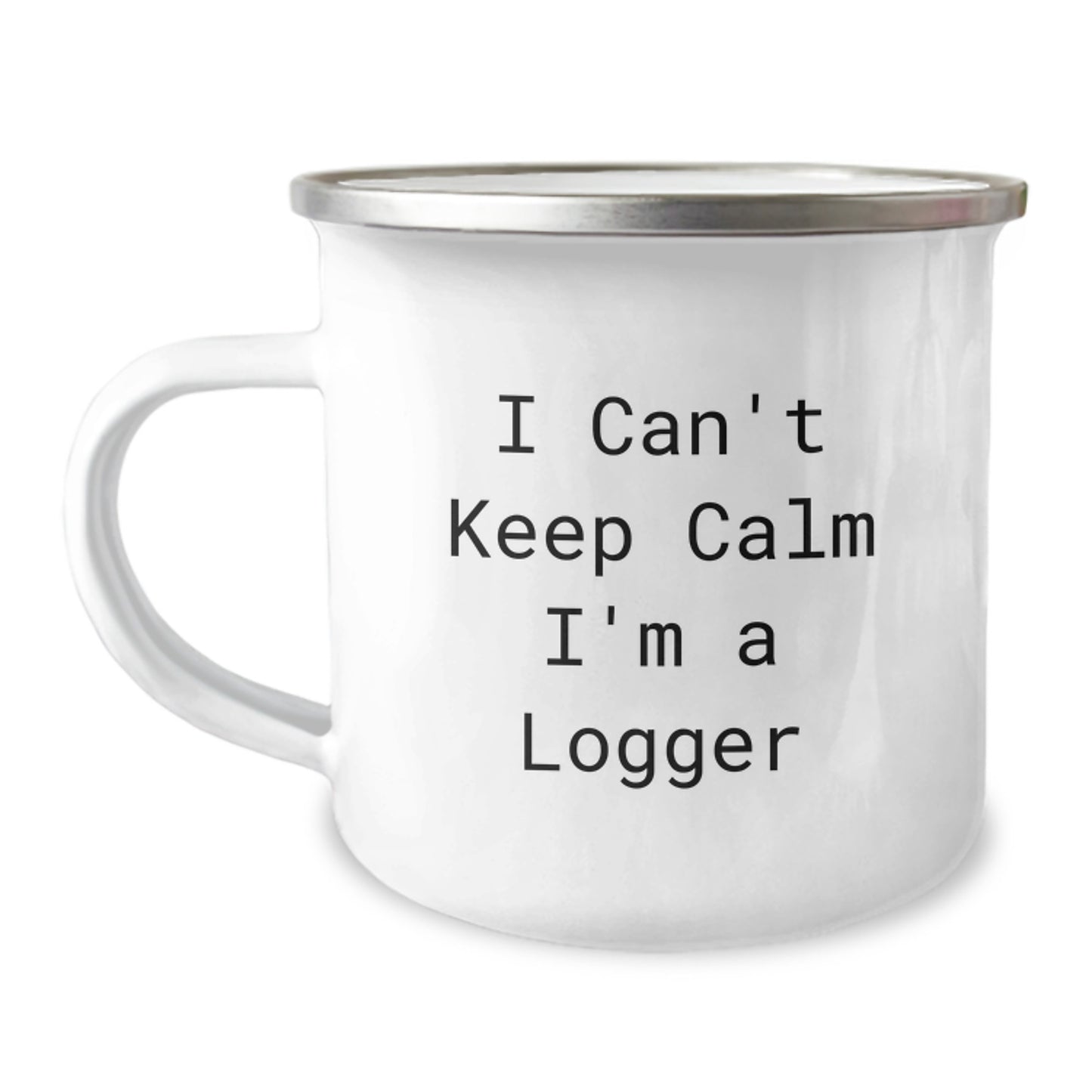 Logger Gifts from Friends, Funny Camping Mug for Logger, Birthday Unique Gift for Him, 'I Can't Keep Calm I'm A Logger' Mug with Stylish Enamel Finish - Image 1