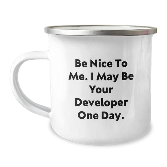 Funny Developer Gifts from Friends, Men, Coworkers - Be Nice To Me, Camping Mug for Developer Birthday Unique Presents - Image 1