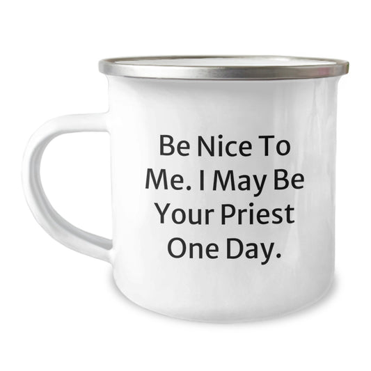 Funny Priest Gifts for Men, Camping Mug with Be Nice To Me, Perfect for Birthday Unique Gifts from Son to Dad - Image 1