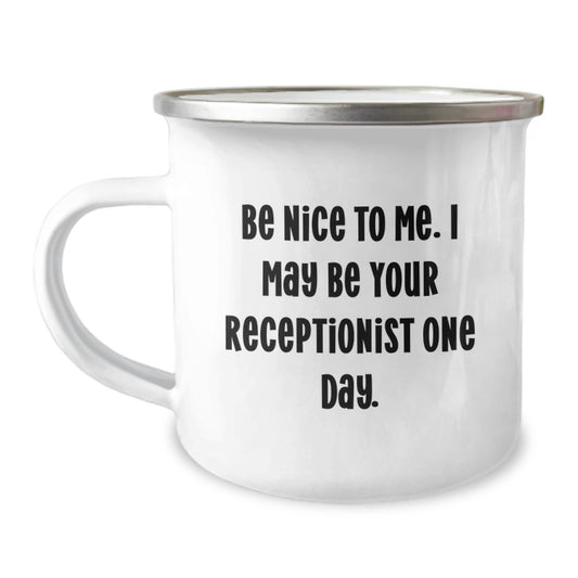 Gifts from Friends for Receptionist Inspiration - Funny Quote Camping Mug for Christmas Unique Presents - Image 1