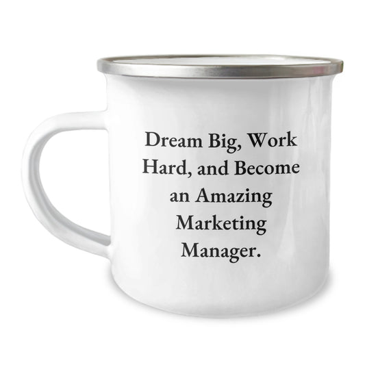 Funny Inspirational Marketing Manager Gifts for Coworkers, Camping Mug with Dream Big Quote, Unique Christmas Memorable Presents - Image 1