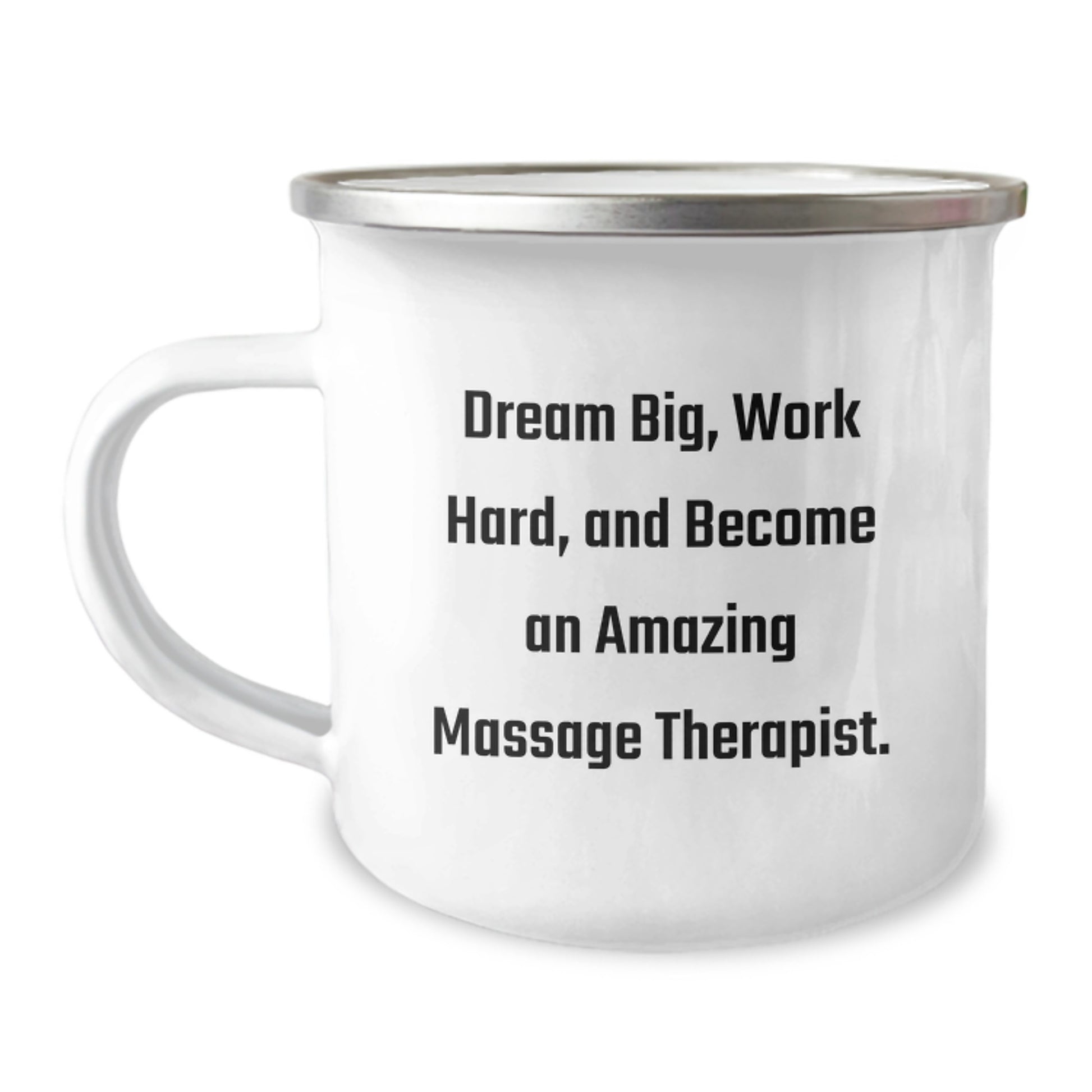 Gifts for Amazing Massage Therapist, Unique Christmas Unique Gifts, Funny Camping Mug 'Dream Big, Work Hard, And Become An Amazing Massage Therapist.' from Friends - Image 1
