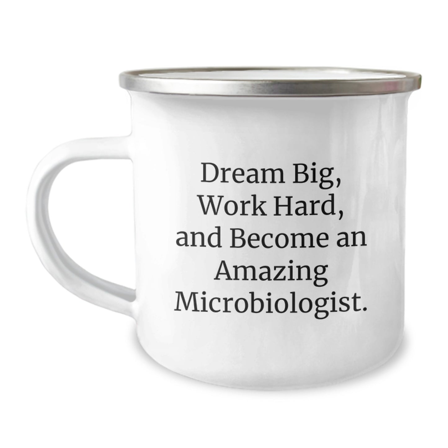 Gifts from Family, Christmas Unique Inspirational Gifts for Microbiologist, Camping Mug - Dream Big Work Hard And Become An Amazing Microbiologist. - Image 1