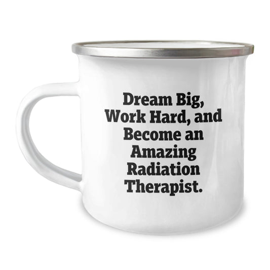 Radiation Therapist Gifts from Friends, Inspirational Camping Mug for Men, 'Dream Big Work Hard' Quote - Image 1
