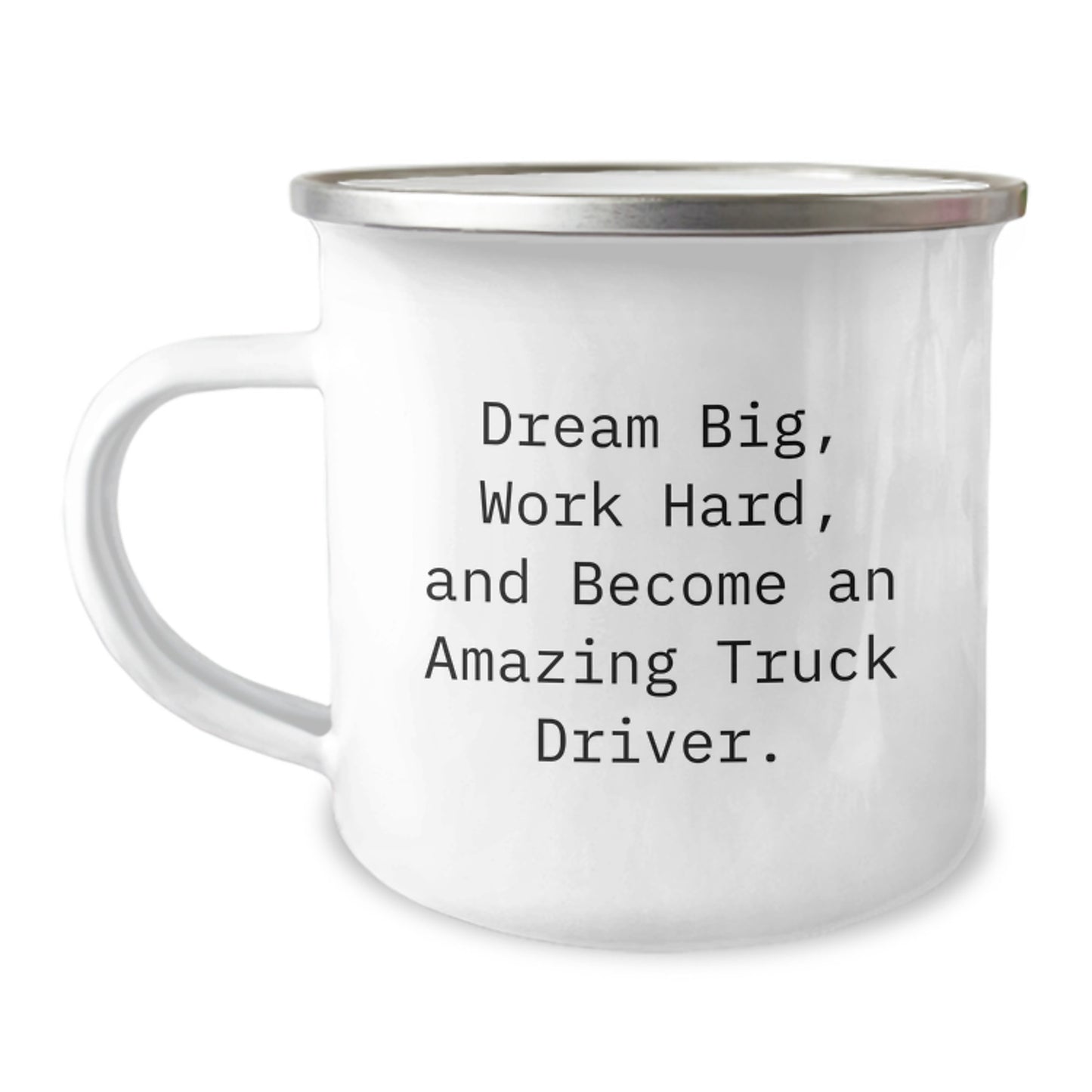 Truck Driver Gifts from Friends, Unique Camping Mug for Men, Inspirational Quote 'Dream Big, Work Hard, And Become An Amazing Truck Driver.' for Graduation - Image 1