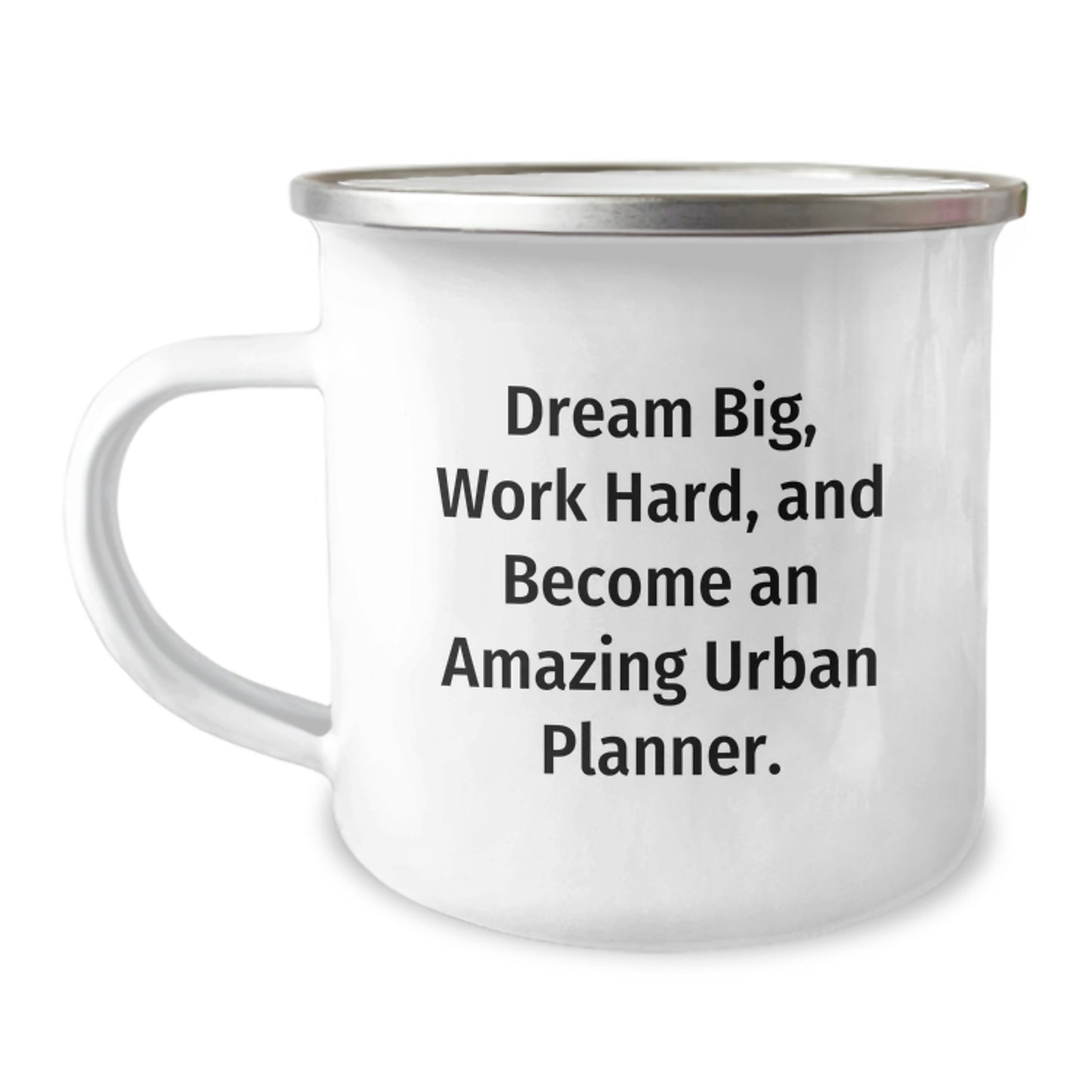 Urban Planner Gifts for Him - Funny Camping Mug - 'Dream Big Work Hard' Motivational Quote, Perfect for Urban Planner Friends and Family, Christmas Unique Gifts from Men - Image 1