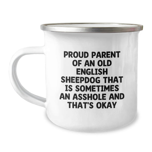 Funny Old English SheepDog Camping Mug Gifts from Mom to Proud Parent - Mother's Day Unique - Image 1