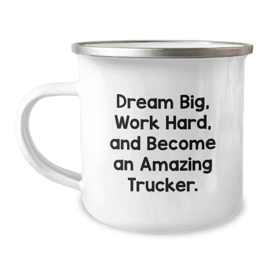 Trucker Inspiration Gifts from Friends for Men, Unique Camping Mug with 'Dream Big, Work Hard, And Become An Amazing Trucker.' Quote, Great Graduation Gift Idea - Image 1