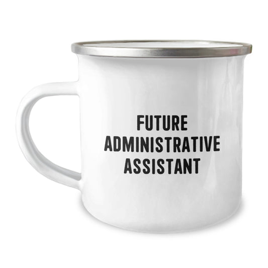 Encouragement Gifts from Friends to Administrative Assistant Fun Christmas Mugs - Funny Quote Says Future Administrative Assistant Will Survive Camping Adventures - Image 1