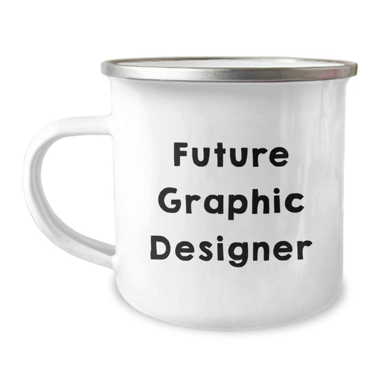 Funny Future Graphic Designer Gifts from Family for Campings, Inspirational Quote on Stainless Steel Camping Mug, Graduation Unique Gifts - Image 1