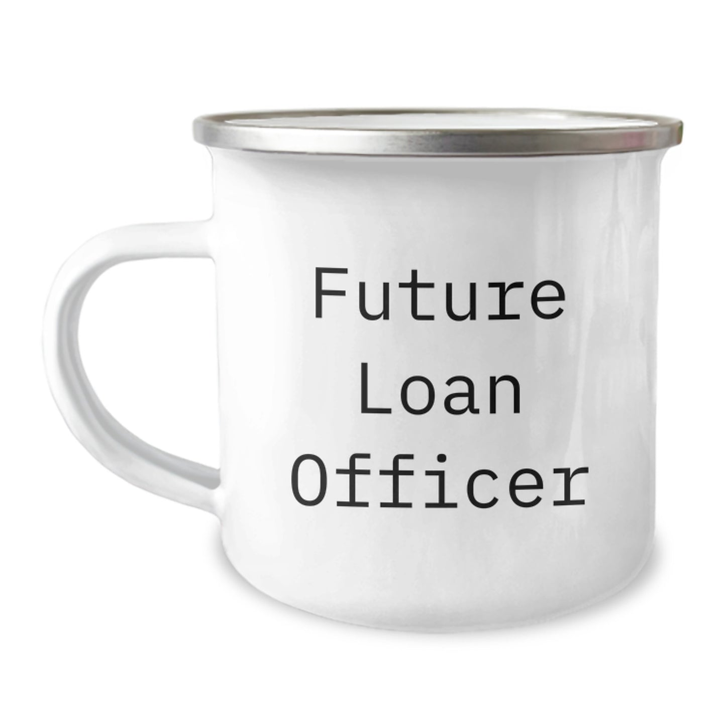Funny Loan Officer Gifts from Friends for Men, Future Loan Officer Camping Mug, 'Future Loan Officer, Coffee Fuels My Dreams' Quote - Image 1