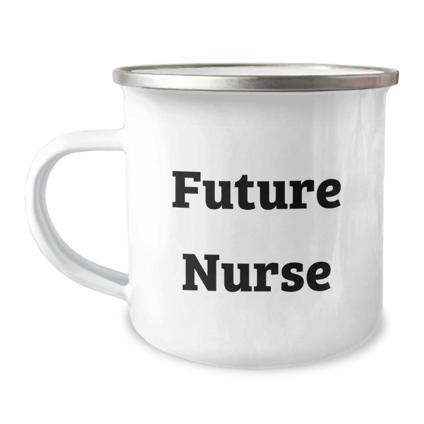 Funny Future Nurse Birthday Unique Gifts from Friends and Family - Camping Mug for Future Nurse with Inspirational Quote - Image 1