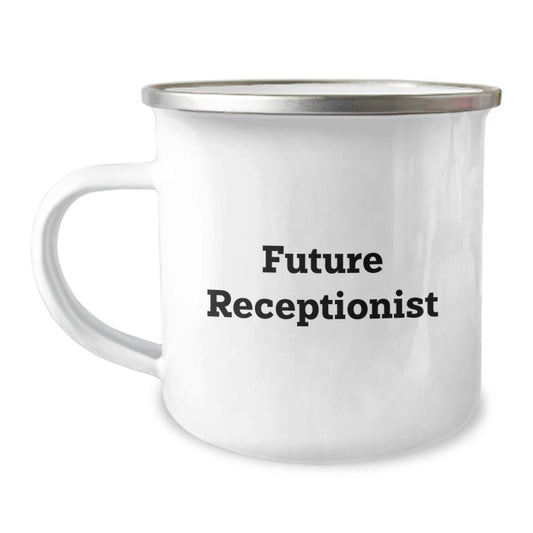 Funny Quote for Future Receptionist, Camping Mug Gifts from Coworkers, Unique Graduation Gifts for Men or Women - Image 1