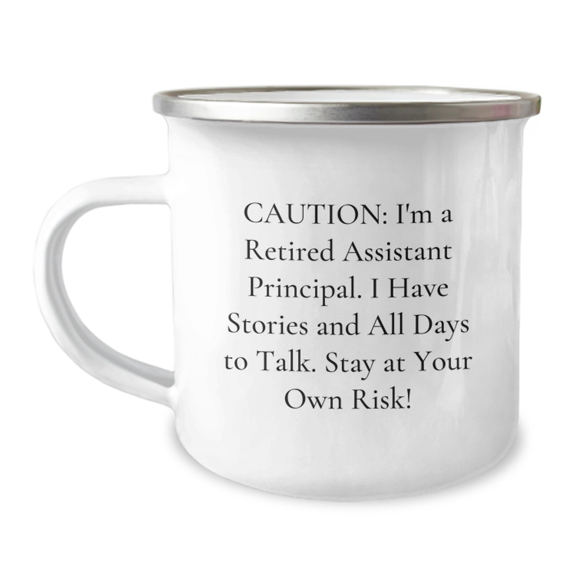 Funny Assistant Principal Gifts - 'Caution: I'm A Retired Assistant Principal...' Camping Mug for Graduation, Unique Assistant Principal Gifts from Friends, Coworkers, or Family - Image 1