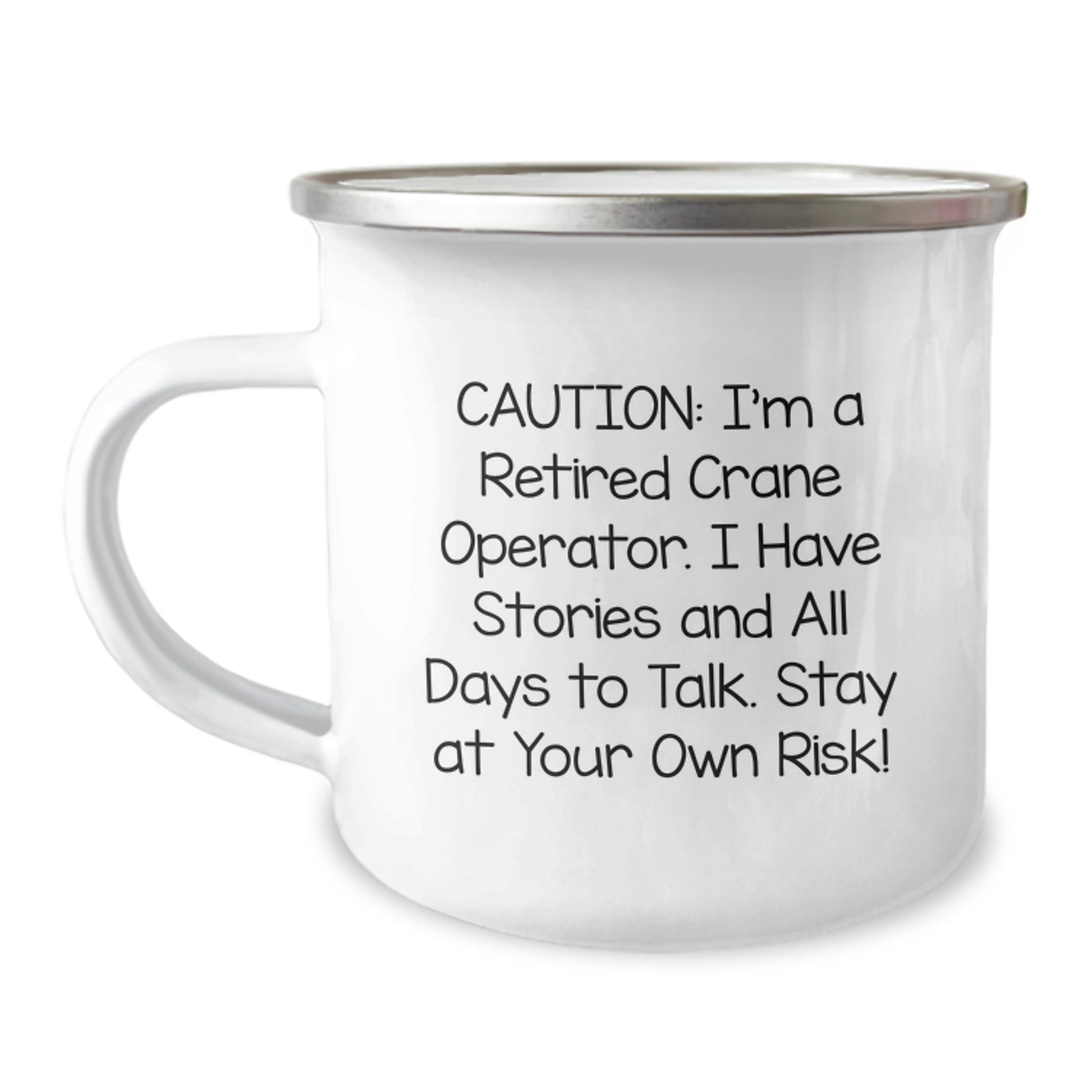 Funny Crane Operator Gifts from Friends - 'Caution: I'm A Retired Crane Operator...' 12 oz Stainless Steel Camping Mug for Men, Graduation Unique Gifts - Image 1