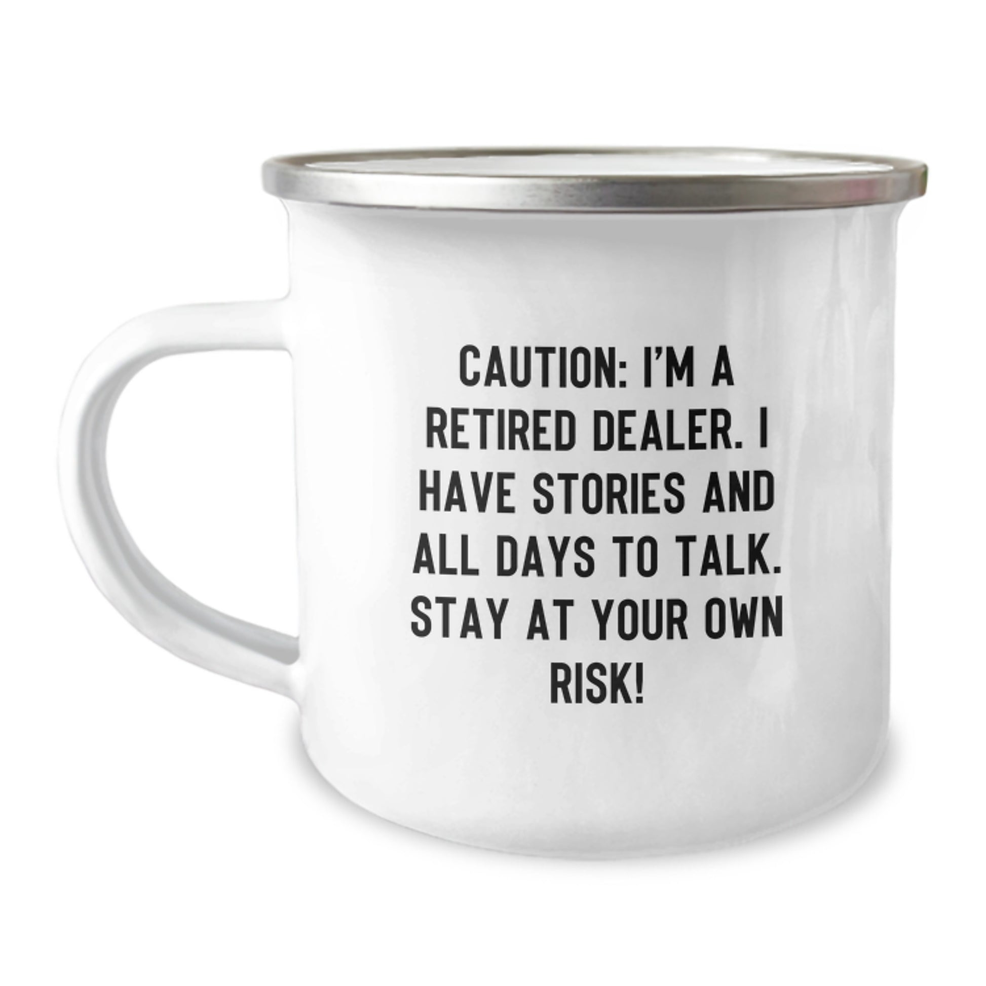 Funny Dealer Gifts for Men - Christmas Unique Gifts from Friends - 'I'm A Retired Dealer, Stay At Your Own Risk!' Camping Mug - Image 1